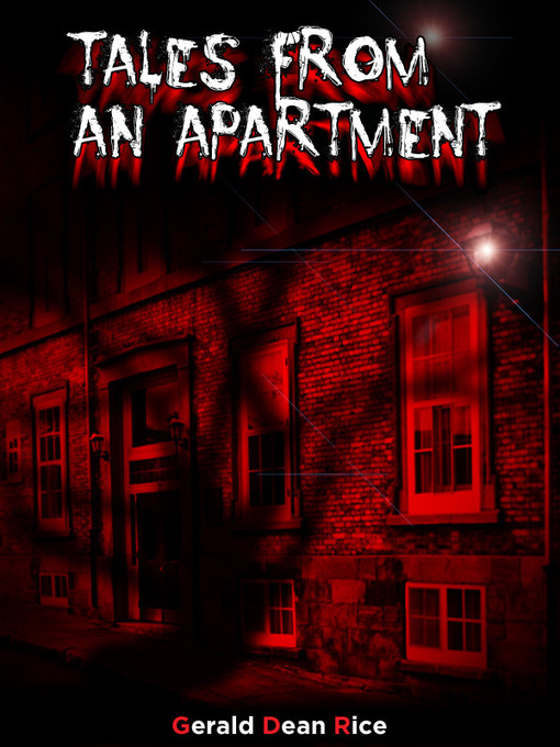 Title details for Tales from an Apartment by Gerald Dean Rice - Available